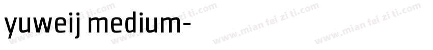 yuweij medium字体转换